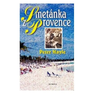 Smetánka z Provence (Peter Mayle)