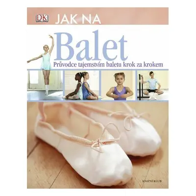 Jak na balet (Jane Hackett)