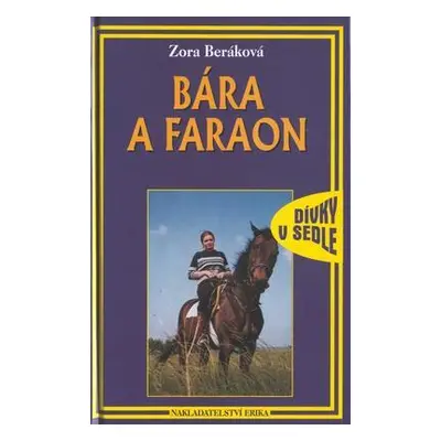 Bára a faraon (Zora Beráková)