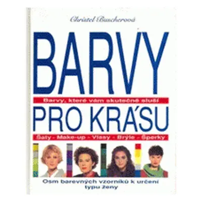 Barvy pro krásu (Christel Buscher)