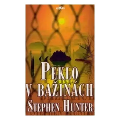 Peklo v bažinách (Stephen Hunter)