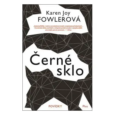 Černé sklo (Karen Joy Fowler)