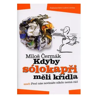 Kdyby sólokapři měli křídla (Miloš Čermák)