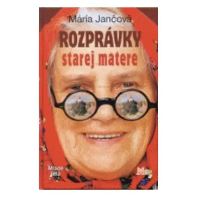 Rozprávky starej matere (Mária, Jančová)