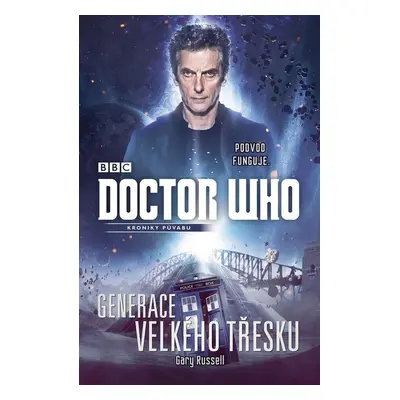 Doctor Who: Generace velkého třesku (Gary Russell)