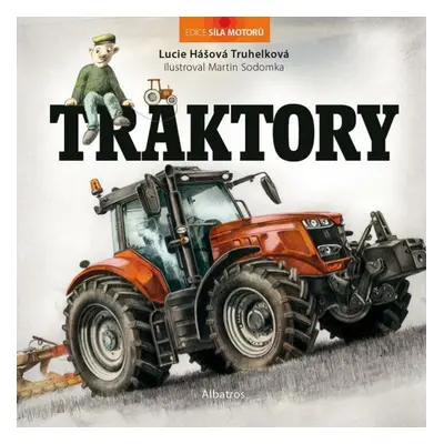 Traktory (Lucie Truhelková Hášová Truhelková)