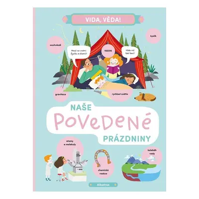 Vida, věda! Naše povedené prázdniny (Autor Neuveden)