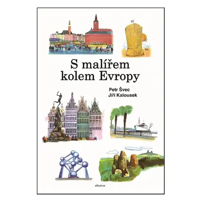 S malířem kolem Evropy (Alena Vandová)