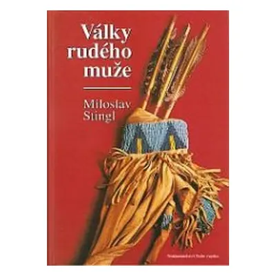 Války rudého muže (Miloslav Stingl)