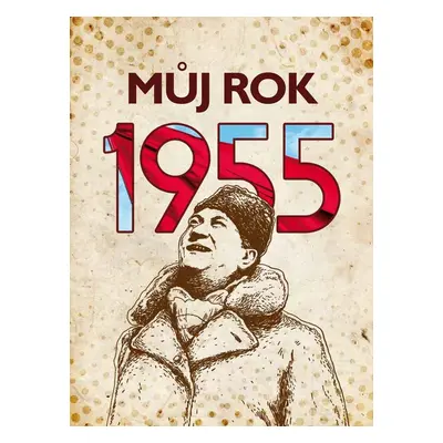 Můj rok 1955 (Irena Tatíčková)