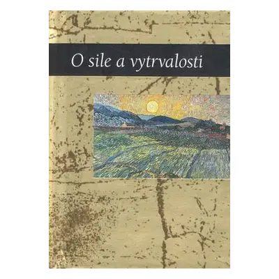 O sile a vytrvalosti (Helen Exley) (slovensky)