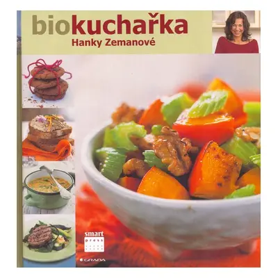 Biokuchařka Hanky Zemanové (Hana Zemanová)