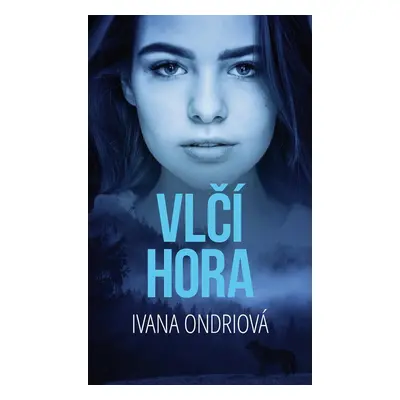 Vlčí hora (Ivana Ondriová)