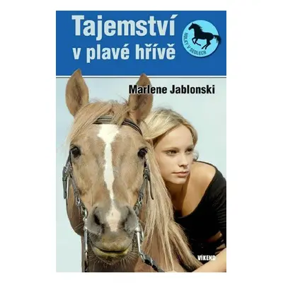 Tajemství v plavé hřívě - Holky v sedlech 1 (Marlene Jablonski)