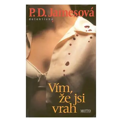 Vím, že jsi vrah (Phyllis D. Jamesová)