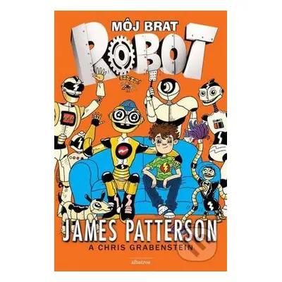 Môj brat robot (James Patterson) (slovensky)