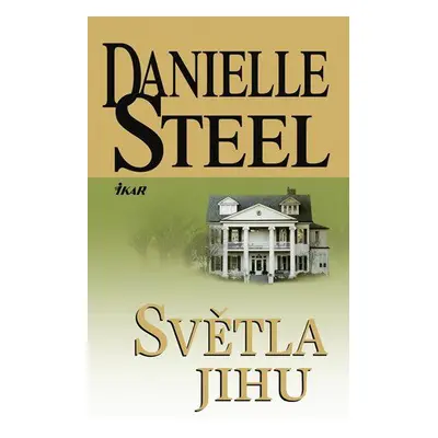 Světla Jihu (Danielle Steel)