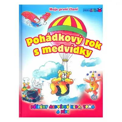 Pohádkový rok s medvídky - Moje první čtení (Willeke Bakker)