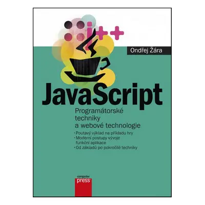 JavaScript - Programátorské techniky a webové technologie (Ondřej Žára)