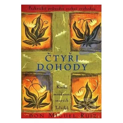 Čtyři dohody (Don Miguel Ruiz)