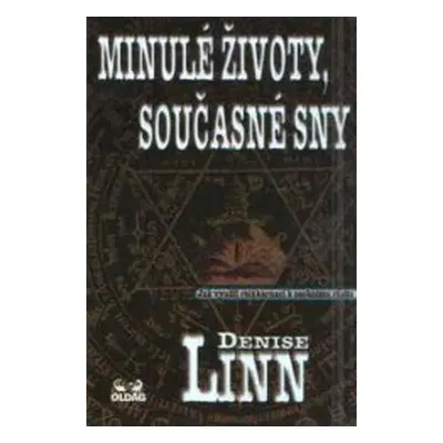 Minulé životy, současné sny (Linn Denise)