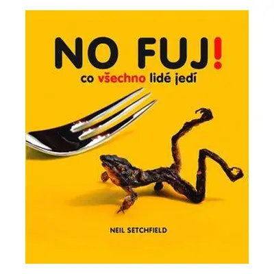 No fuj! (Neil Setchfield)