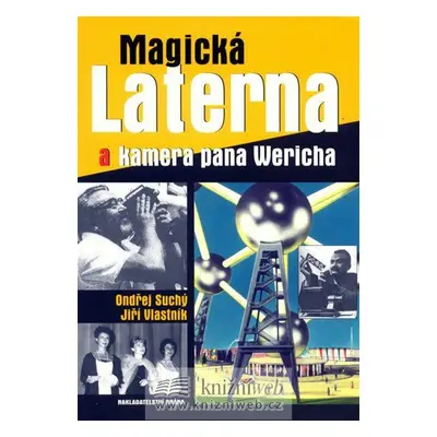 Magická Laterna a kamera pana Wericha (Ondřej Suchý)