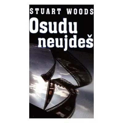 Osudu neujdeš (Woods Stuart)