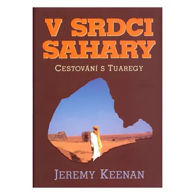 V srdci Sahary (Jeremy Keenan)