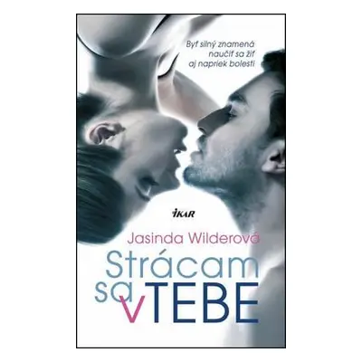 Strácam sa v tebe (Jasinda Wilderová) (slovensky)