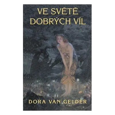 Ve světě dobrých víl (van Gelder Kurz, Dora)