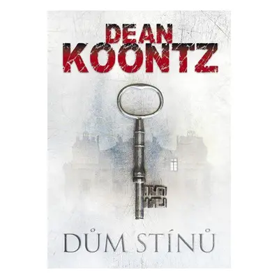 Dům stínů (Dean Koontz)