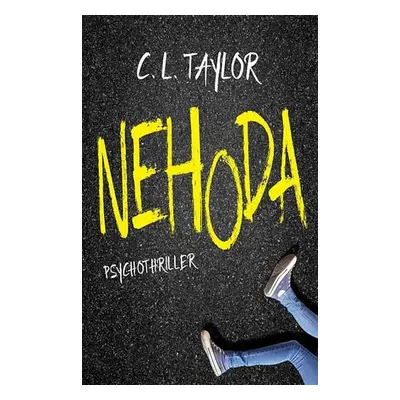 Nehoda (C. L. Taylor)