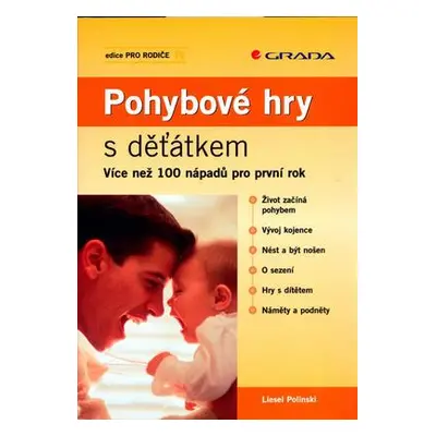 Pohybové hry s děťátkem (Liesel Polinski)