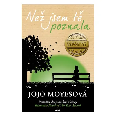 Než jsem tě poznala (Jojo Moyes)