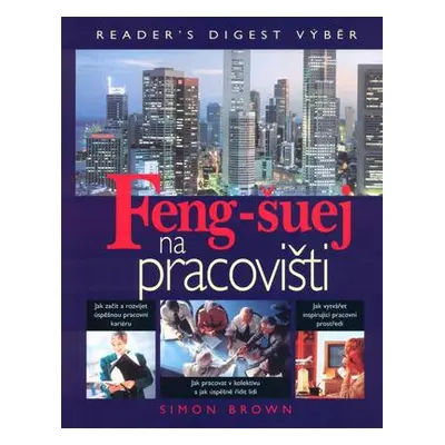 Feng-šuej na pracovišti (Simon Brown)