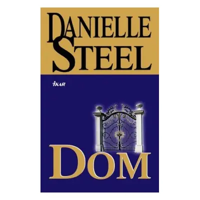 Dom (Danielle Steel) (slovensky)