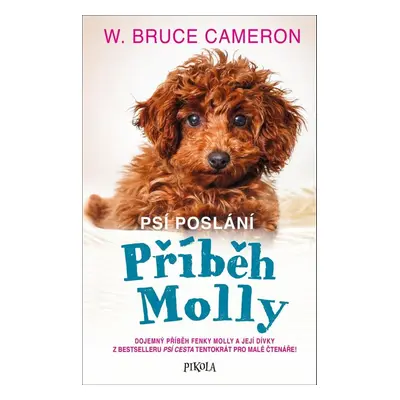 Psí poslání: Příběh Molly (W. Bruce Cameron)