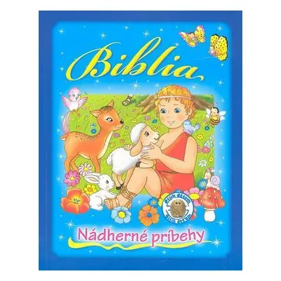 Biblia - nádherné príbehy (Kolektív autorov) (slovensky)