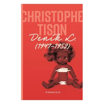 Deník L. (1947-1952) (Christophe Tison)