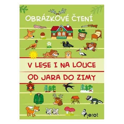 V lese i na louce od jara do zimy (Alena Schejbalová)