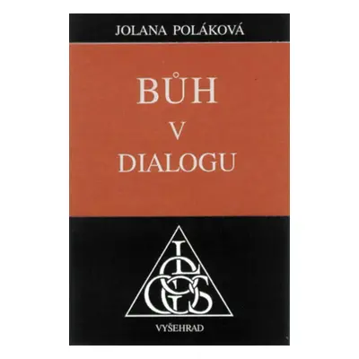 Bůh v dialogu (Jolana Poláková)