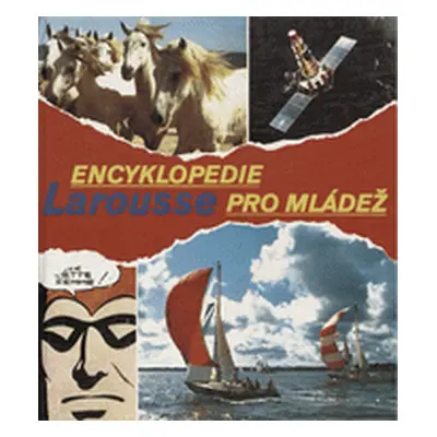 Encyklopedie Larousse pro mládež (Jacques Lory)