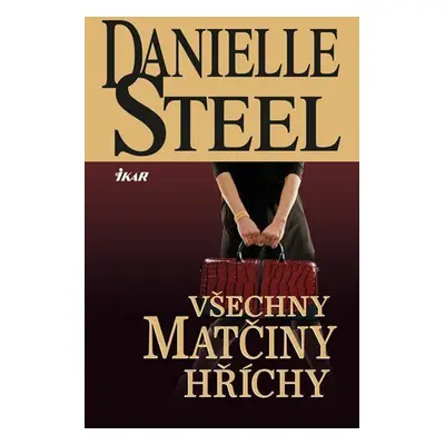 Všechny matčiny hříchy (Danielle Steel)