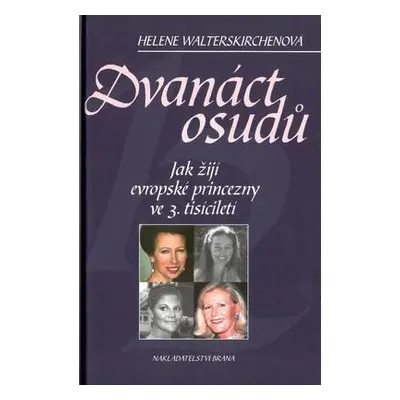 Dvanáct osudů (Helene Walterskirchenová)