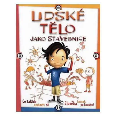 Lidské tělo jako stavebnice - Co takhle sestavit si člověka kousek po kousku? (Scott Forbes)