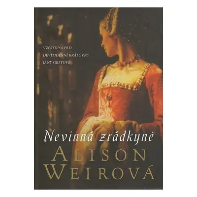 Nevinná zrádkyně (Alison Weir)