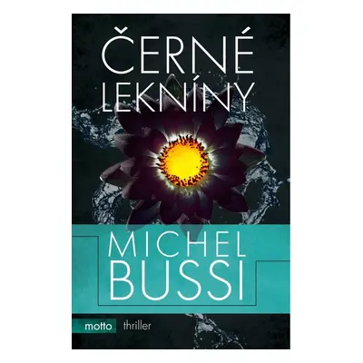 Černé lekníny - Michel Bussi (Michel Bussi)