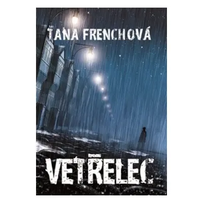 Vetřelec (Tana Frenchová)