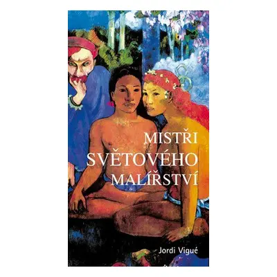 Mistři světového malířství (Jordi Vigué)